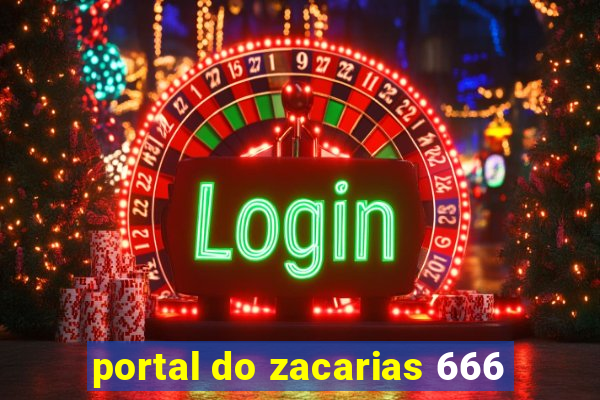 portal do zacarias 666